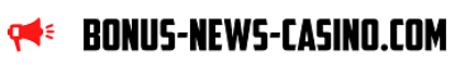 Bonus-news-casino.com – Casino Bonus